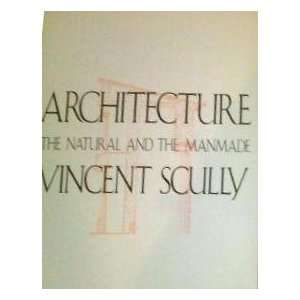   , The Natural and the Manmade Vincent Scully, illustrated Books