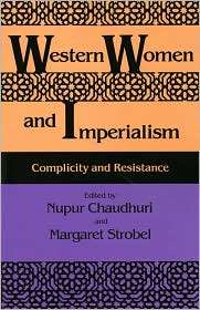 Western Women And Imperialism, (0253207053), Nupur Chaudhuri 