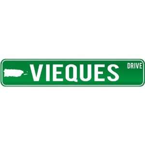  New  Vieques Drive   Sign / Signs  Puerto Rico Street 