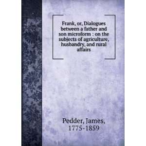  Frank, or, Dialogues between a father and son microform 