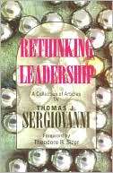 Rethinking Leadership A Thomas J. Sergiovanni