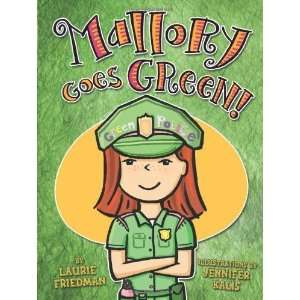  Mallory Goes Green [Hardcover] Laurie B. Friedman Books