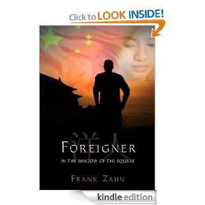 Foreigner In the Shadow of the Square Frank Zahn  Kindle 