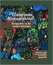 Classroom Management Perspectives on the Social Curriculum 