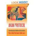 Akan Protocol Remembering the Traditions of Our Ancestors Paperback 