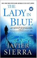   The Lady in Blue by Javier Sierra, Simon & Schuster 