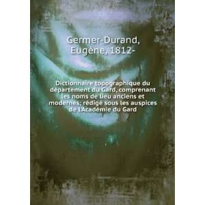   AcadÃ©mie du Gard EugÃ¨ne, 1812  Germer Durand  Books