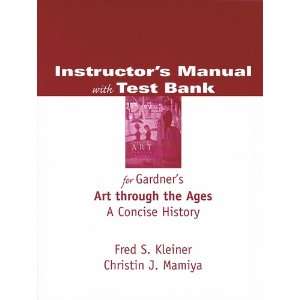  Instructors Manual with Test Bank for Gardners Art 