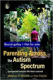 Parenting Across the Autism Spectrum, (1843108070), Maureen F. Morrell 