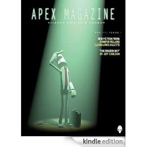 Apex Magazine Vol 3 Issue 1 Glenn Lewis Gillette, Jennifer Pelland 