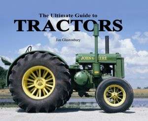   Ultimate Guide to Tractors by Jim Glastonbury, Book 