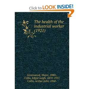  The health of the industrial worker, (9781275467682 