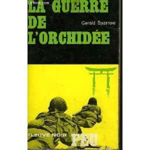  La guerre de lorchidee Gerald Sparrow Books