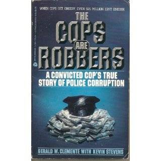 the cops are robbers by gerald w clemente average customer review 6 