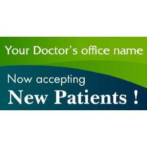    3x6 Vinyl Banner   Now accepting New Patients Now 