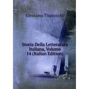   Italiana, Volume 14 (Italian Edition) Girolamo Tiraboschi Books