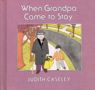   Grandpa came to stay Judith Caseley 9780688061289  Books