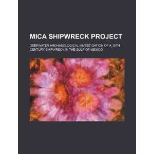  Mica shipwreck project deepwater archaeological 