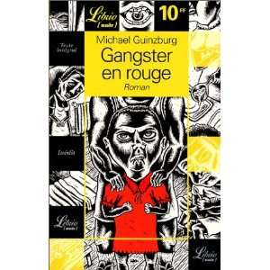  Gangster en rouge Michael Guinzburg Books