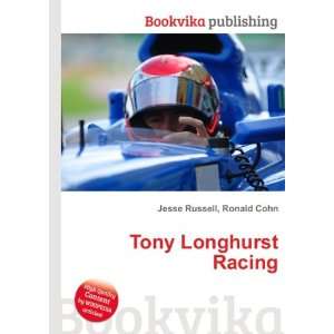 Tony Longhurst Racing Ronald Cohn Jesse Russell  Books