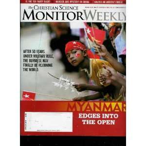 Christian Science Monitor Weekly (Focus) Myanmar Edges Into the Open 
