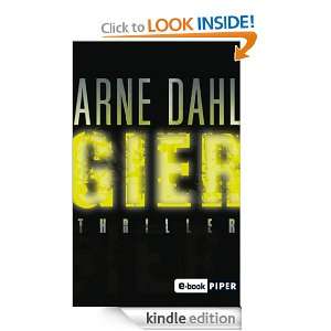 Gier Thriller (German Edition) Arne Dahl, Antje Rieck Blankenburg 