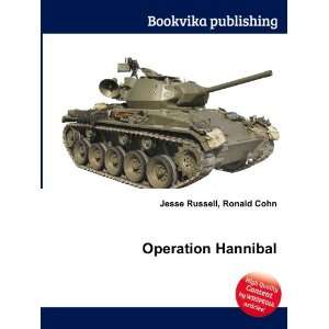 Operation Hannibal Ronald Cohn Jesse Russell  Books