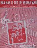 The Ames Brothers.Man, Man, Is For The Woman Made.Sheet Music 