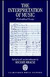 The Interpretation of Music Philosophical Essays, (0198239580 