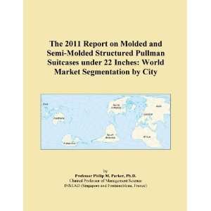   Pullman Suitcases under 22 Inches World Market Segmentation by City
