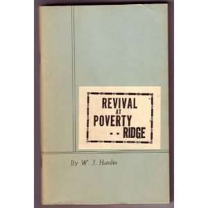  Revival At Poverty Ridge W. J. Hardin Books