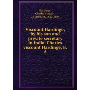   , Charles viscount Hardinge, B.A. Charles Stewart Hardinge Books