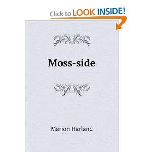  Moss side Marion Harland Books