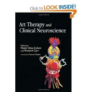  Art Therapy and Clinical Neuroscience [Paperback] Noah 