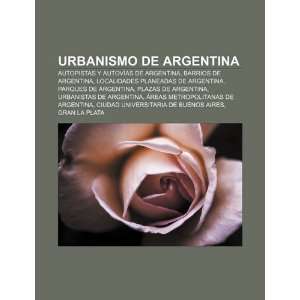 Urbanismo de Argentina Autopistas y autovías de Argentina, Barrios 