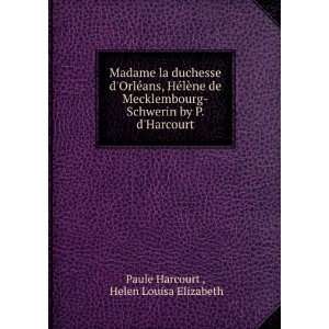   Harcourt. Helen Louisa Elizabeth Paule Harcourt   Books
