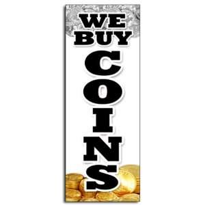 WE BUY COINS VERTICAL DECAL sticker silver gold sell rare cash bullion 