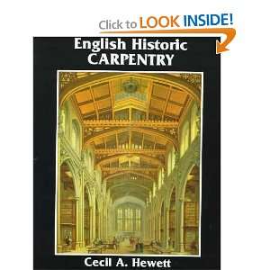   Historic Carpentry **ISBN 9780941936415** Cecil A. Hewett Books