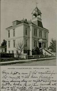   Pepper Kindergarten, Petaluma, Cal. Card is postally used in 1909