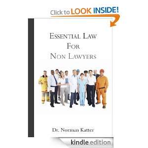 Essential Law for Non Lawyers Norman Katter  Kindle Store