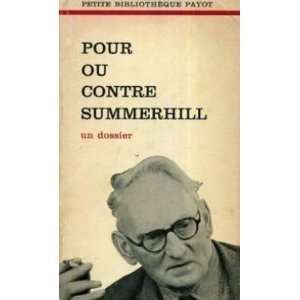  pour ou contre summerhill/ un dossier collectif Books