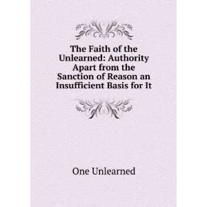  The Faith of the Unlearned Authority Apart from the 