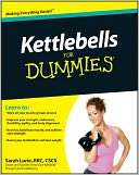   Kettlebells For Dummies by Sarah Lurie, Wiley, John 