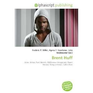  Brent Huff (9786134083447) Books