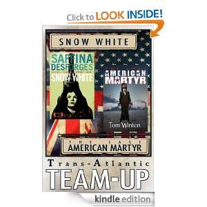 Snow White and the Huntsman & The Last American Martyr (Trans Atlantic 