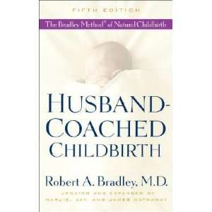   Method of Natural Childbirth [HUSBAND COACHED CHILDBIRTH 5/E] Books
