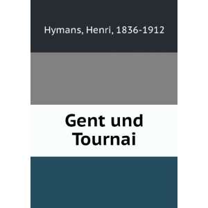  Gent und Tournai Henri, 1836 1912 Hymans Books