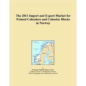 The 2011 Import and Export Market for Printed Calendars and Calendar 