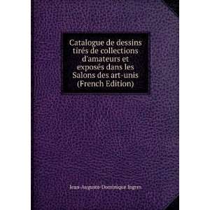   (French Edition) Jean Auguste Dominique Ingres  Books