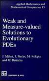 Weak and Measure Valued Solutions to Evolutionary PDEs, (041257750X 